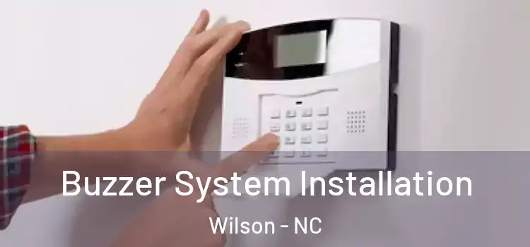 Buzzer System Installation Wilson - NC