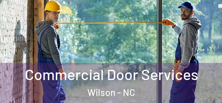 Commercial Door Services Wilson - NC