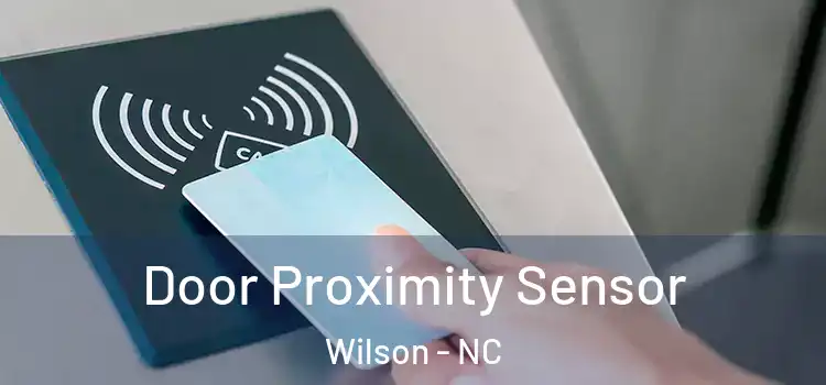 Door Proximity Sensor Wilson - NC